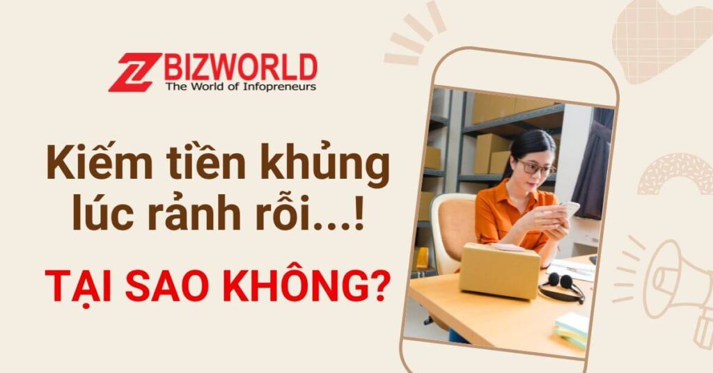 ZBizWorld Diễn đàn kiếm tiền khủng lúc rảnh rỗi với điện thoại